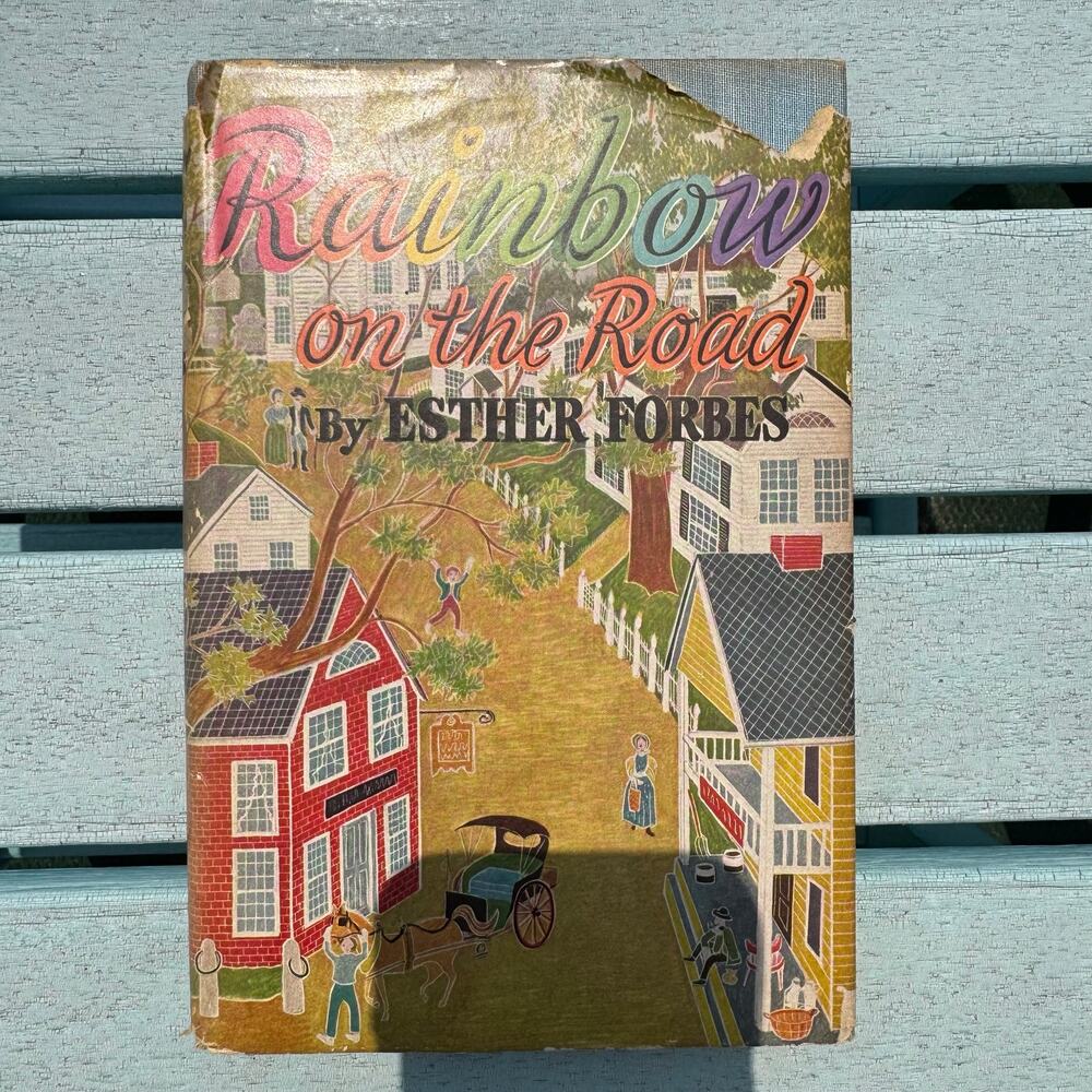 Rainbow on the Road Esther Forbes 1954 Book Club Edition Hardcover Dust Jacket
